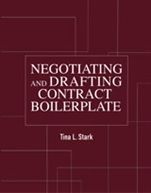 Negotiating and Drafting Contract Boilerplate