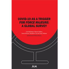 COVID-19 as a Trigger for Force Majeure: A Global Survey