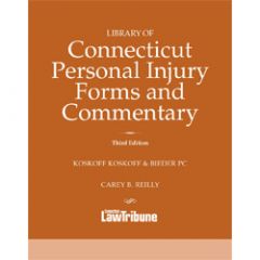 Library of Connecticut Personal Injury Forms and Commentary