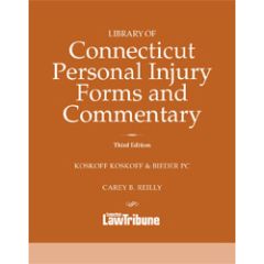 Library of Connecticut Personal Injury Forms and Commentary