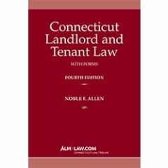 Connecticut Landlord and Tenant Law with Forms