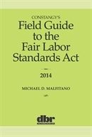 Constangy's Field Guide to the Fair Labor Standards Act