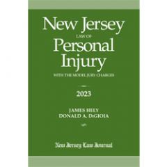 New Jersey Law of Personal Injury with the Model Jury Charges