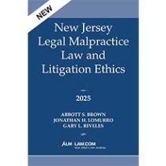 New Jersey Legal Malpractice Law and Litigation Ethics