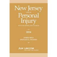 New Jersey Law of Personal Injury with the Model Jury Charges
