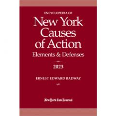 Encyclopedia of New York Causes of Action: Elements and Defenses