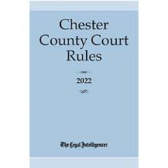 Chester County Court Rules (PA)