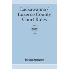 Lackawanna/Luzerne County Court Rules (PA)