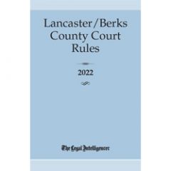 Lancaster/Berks County Court Rules (PA)