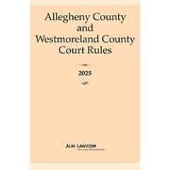 Allegheny & Westmoreland County Court Rules