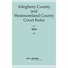 Allegheny & Westmoreland County Court Rules