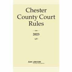 Chester County Court Rules (PA)