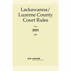 Lackawanna/Luzerne County Court Rules (PA)