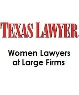 Women Lawyers at Large Firms in Texas