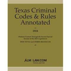 Texas Criminal Codes & Rules Annotated