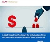A Wall Street Methodology for Valuing Law Firms
