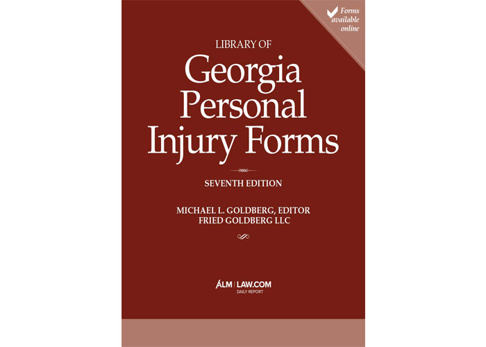Library of Georgia Personal Injury Law Forms, 7th Ed.  