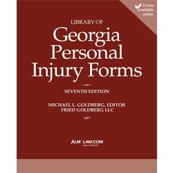 Library of Georgia Personal Injury Law Forms, 7th Ed.  